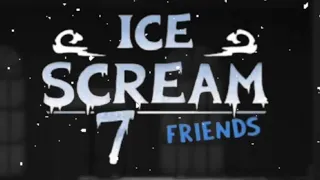 Ice Scream 7 - Fanmade Main Menu Leaks