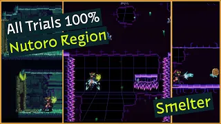 All Trials 100% - Nutoro Region - Smelter (PS4)