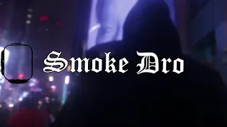 SmokeDro - My World (Prod. FendySupreme x YOUKNOWGASCA) SHOTBY: PRESTOFINESTO