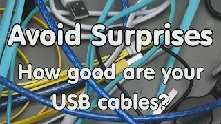 #177 Avoid Surprises: How good are USB cables and how can you test yours?