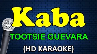 KABA - Tootsie Guevara (HD Karaoke)
