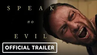 Speak No Evil | Official Trailer | 2024 | James McAvoy