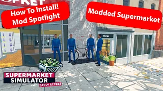 How To Install Mods And Spotlight My Favorite Ones To Use in Supermarket Simulator!