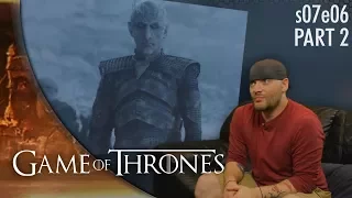 Game of Thrones: s07e06 p2 "Beyond The Wall" REACTION