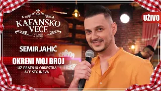 SEMIR JAHIC - OKRENI MOJ BROJ | UZIVO | (ORK. ACA STOJNEV) | 2023 | KAFANSKO VECE