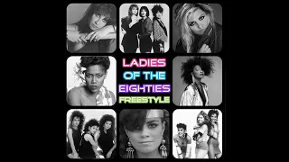 Ladies Of The 80s (Freestyle Mix)