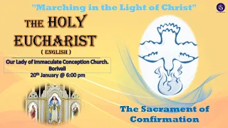 The Sacrament of Confirmation | Saturday 20th January 2024 06:00 PM | I.C |