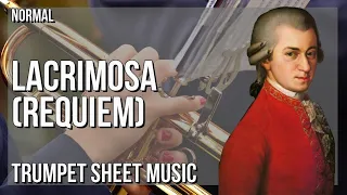 Trumpet Sheet Music: How to play Lacrimosa (Requiem) by Wolfgang Amadeus Mozart