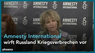 Kriegsverbrechen in Russland: Pressekonferenz von Amnesty International am 06.05.22