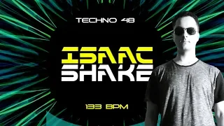 TECHNO MIX by ISAAC SHAKE #48, energetic music 133 BPM