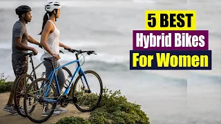 Best Hybrid Bikes For Women Of 2023