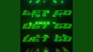 Let Go (Justin Jay’s Get Donk’d Mix)