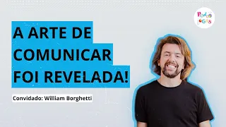 NEUROCIÊNCIA, COMUNICAÇÃO E VERDADES BRASILEIRAS | William Borghetti no Podcólogas #28
