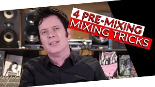 4 Pre-Mixing Tips - Warren Huart: Produce Like A Pro