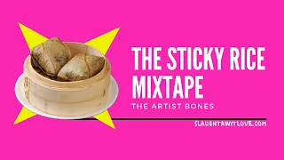 The Sticky Rice Mixtape