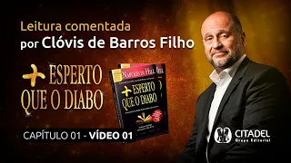 Mais Esperto que o Diabo | Leitura comentada por Clóvis de Barros Filho (Capítulo 1 - parte 1)