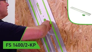 Perfekt geführt in allen Lagen. Die Führungsschiene FS 1400/2-KP (Festool TV Folge 218)