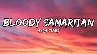 Ayra Starr - Bloody Samaritan (Lyrics Video)