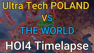 Ultra Tech Poland VS The World HOI4 Timelapse