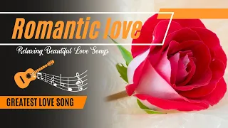 Top 100 Romantic Beautiful Love Songs Collection - Old Love Songs - Love Songs 70s 80s 90s