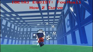 How 2 Curve Shots | Roblox | [BETA] EGOIST: Football