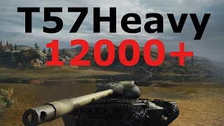 World of Tanks T57-Heavy - 12,000+ Damage