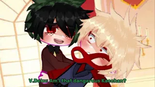 Am I that dangerous Kacchan?|| MHA/BNHA|| Villain Deku Au