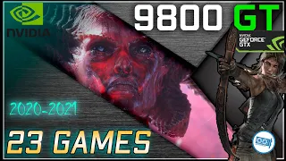 NVIDIA 9800 GT in 23 GAMES   | (Test in 2021)