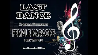 LAST DANCE | Donna Summer | FEMALE KARAOKE 1 KEY LOWER