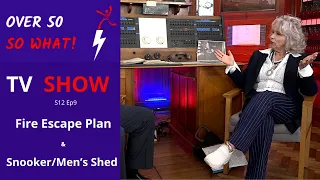 Home Fire Escape Plan, Playing Snooker and Getting into the Men’s Shed