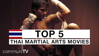 TOP 5: Thai Martial Arts Movies