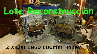 Restauracion en lote de dos Holley 4 bocas de 600cfm para ganar espacio en el taller.