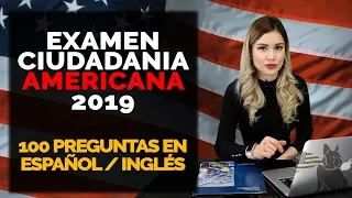 Examen de Ciudadanía Americana 2019 - 100 Preguntas y Respuestas