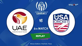 United Arab Emirates vs United States - 6th Match | ICC Cricket World Cup League Two 2019-23