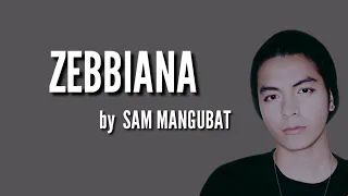 Zebbiana LYRICS Skusta Clee -  Acoustic Cover by  Sam Mangubat