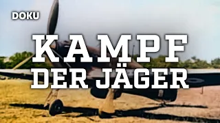 Kampf der Jäger (KAMPFJETS DOKU, Luftwaffe während 2. Weltkrieg, Kampfflugzeuge, Archiv, Luftraum)