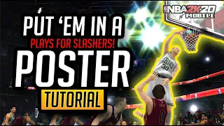 TUTORIAL: Put 'em in a Poster! 🔥 Plays for Slashers! | NBA 2K20 Mobile |