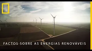 Energias Renováveis | National Geographic Portugal