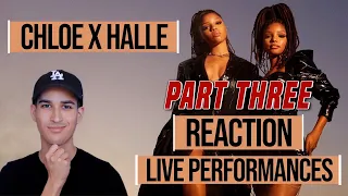 CHLOE X HALLE - 3 LIVE PERFORMANCES - PART THREE //  *REACTION*