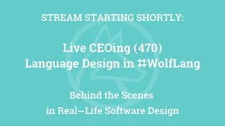 Live CEOing Ep 470: Language Design in Wolfram Language