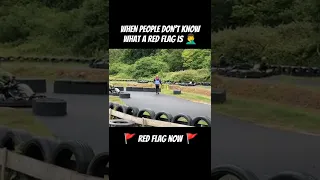 Karting // When people don't know what a red flag is 🤦‍♂️ #karting #redflag #mrkarting