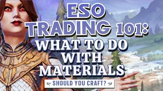 Should you sell ESO materials, or craft something with them? 🤔 Elder Scrolls Online Gold Guide