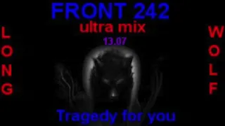 front 242 tragedy for you ultra mix extended wolf