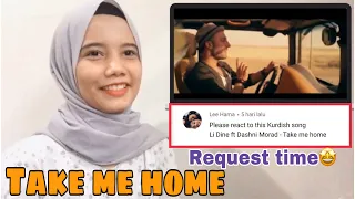 LI DINE ft DASHNI MORAD-TAKE ME HOME REACTION | KURDISH REACTION