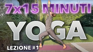 7 giorni per 15 minuti | Yoga per cominciare | Lezione di yoga completa da 15 minuti