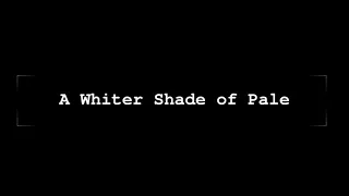 Whiter Shade of Pale (Guitar Instrumental)