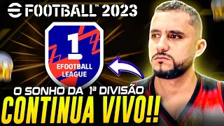 🚨🔥 UM BUSCA DA 1ª DIVISÃO AO VIVO | BUSCANDO O ACESSO PARA PRIMEIRA DIVISÃO | EFOOTBALL 2023