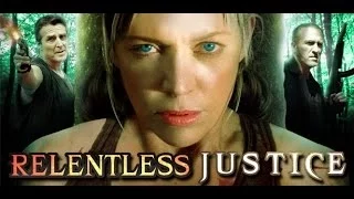 Relentless Justice (2015) | Trailer | Leilani Sarelle | Vernon Wells | Lisa Langlois