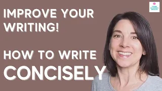 4 Tips to IMPROVE YOUR WRITING! How to Write Concisely and Clearly