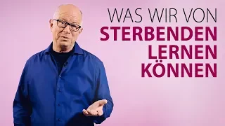 Robert Betz - Was wir von Sterbenden lernen können